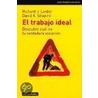 El Trabajo Ideal door Richard J. Leider