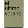 El Ultimo Verano by Daniel Briguet