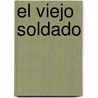 El Viejo Soldado by Hector Tizon
