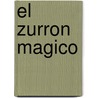 El Zurron Magico door Salvador Carrion
