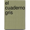 El cuaderno gris by Josep Pla