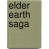 Elder Earth Saga door Ian M. Clarke