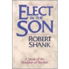 Elect in the Son door Robert Shank