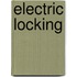Electric Locking