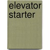 Elevator Starter by Unknown