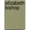 Elizabeth Bishop door Linda Anderson