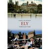 Ely Through Time door Pamela Blakeman