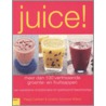 Juice! by P. Curbeth
