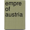 Empre of Austria door John Stevens Cabot Abbott