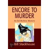 Encore To Murder door Bill Stackhouse