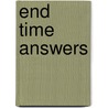 End Time Answers door Wilmer M.D. Jr. Moran