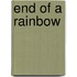 End of a Rainbow