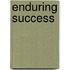 Enduring Success