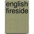 English Fireside