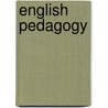 English Pedagogy by Henry Barnard