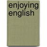 Enjoying English door Tom Hayllar