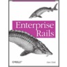 Enterprise Rails door Dan Chak