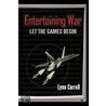 Entertaining War by Lynn Carroll