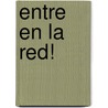 Entre en la Red! by Jay Saffarzadeh