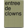 Entree de Clowns by Flicien Champsaur