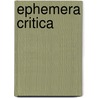 Ephemera Critica door Onbekend