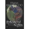 Ephemeral Nights door Frank Brancaccio