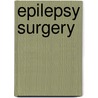 Epilepsy Surgery door Miller John W
