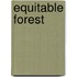 Equitable Forest