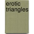 Erotic Triangles