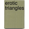 Erotic Triangles by Henry Spiller