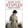 Escape To London door Mary Jane Staples