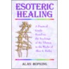 Esoteric Healing by Alice Anne Bailey
