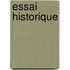 Essai Historique