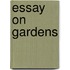Essay on Gardens