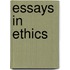 Essays In Ethics