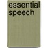 Essential Speech
