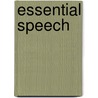 Essential Speech door Rudolph Verderber