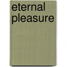 Eternal Pleasure by Nina Bangs