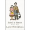 Ethel And Ernest door Raymond Briggs