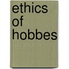 Ethics of Hobbes door Thomas Hobbs