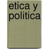 Etica y Politica door Erich Fromm