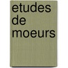 Etudes de Moeurs by Unknown