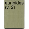 Euripides (V. 2) door William Bodham Donne