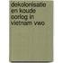 Dekolonisatie en Koude Oorlog in Vietnam vwo