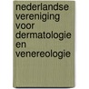 Nederlandse Vereniging voor Dermatologie en Venereologie door Onbekend