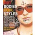 Hot bodies, cool styles