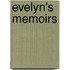 Evelyn's Memoirs