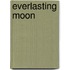 Everlasting Moon