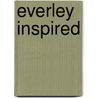 Everley Inspired door Judith Reid