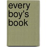 Every Boy's Book door George Frank Butler